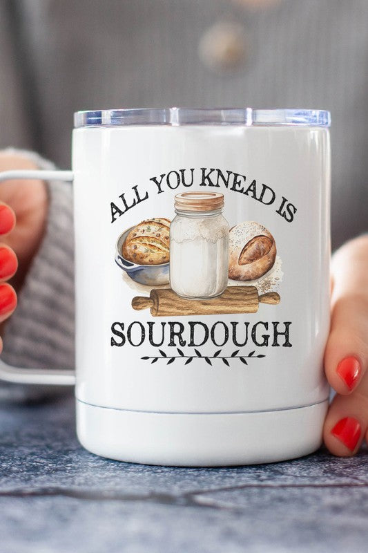 All You Knead is Sourdough Travel Cup